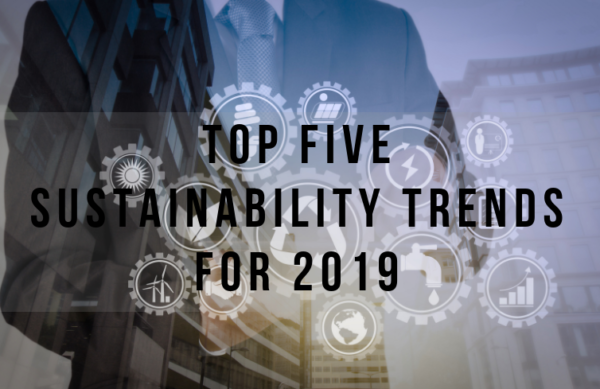 Top 5 Trends in Sustainability for 2019