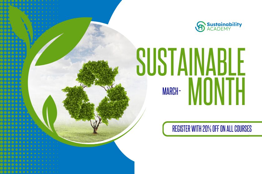 Celebrate Sustainability Month This March with 20% Off at Sustainability Academy!