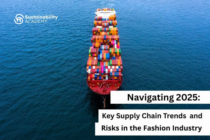 Naviguer en 2025 : Tendances et risques de la chaîne d'approvisionnement de l'industrie de la mode